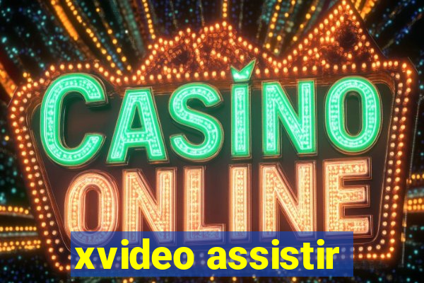 xvideo assistir